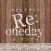 Re:ONEDAY（リ･ワンデイ）