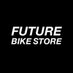FUTURE BIKE STORE