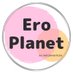 EroPlanet／エロプラ（最新作を毎日投稿）