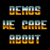 Demos We Care About